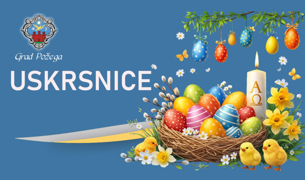 GRAD POŽEGA Isplata uskrsnice umirovljenicima, hrvatskim braniteljima i korisnicima zajamčene minimalne naknade počinje 26. ožujka 2026.