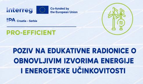 Poziv na edukativne radionice o obnovljivim izvorima energije i energetskoj učinkovitosti u sklopu projekta PRO-EFFICIENT