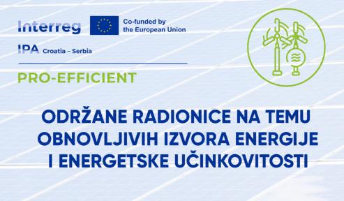 LORA POŽEGA Održane radionice o obnovljivim izvorima energije i energetskoj učinkovitosti u sklopu projekta PRO-EFFICIENT