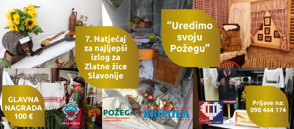 7. natječaj za najljepši izlog za Zlatne žice Slavonije – „Uredimo svoju Požegu“