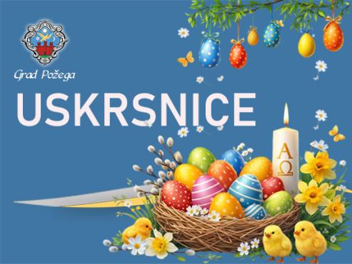USKRSNICE Grad Požega povodom Uskrsa dodjeljuje 50 eura umirovljenicima, nezaposlenim braniteljima i korisnicima zajamčene minimalne naknade
