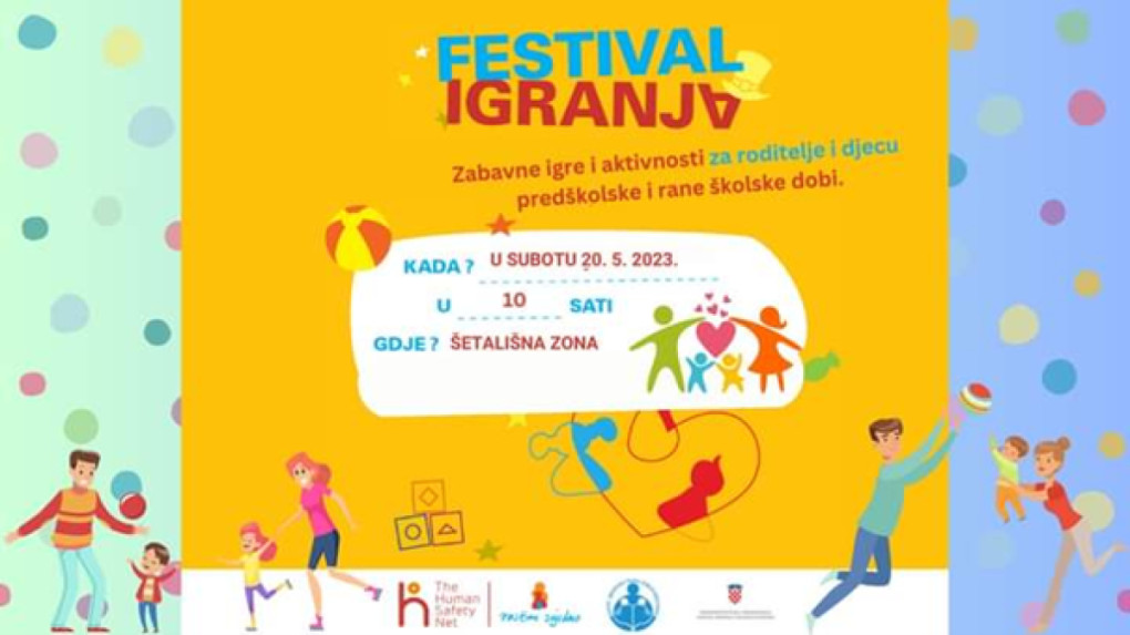 FESTIVAL IGRANJA - Zabavne igre i aktivnosti za roditelje i djecu predškolske i rane školske dobi 12.-20.5.2023. 