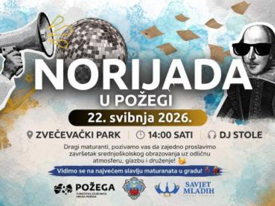 MATURANTI, VIDIMO SE! Norijada 2026. u Požegi održat će se u Zvečevačkom parku 22. svibnja